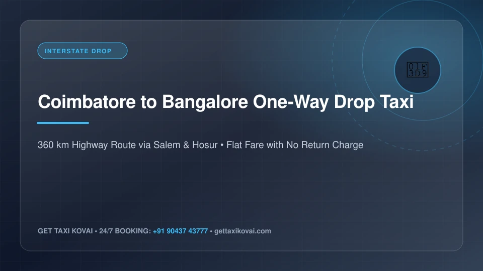 Coimbatore to Bangalore (Bengaluru) One-Way Drop Taxi Fares & Highway Guide