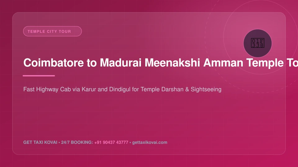 Coimbatore to Madurai Meenakshi Amman Temple Highway Cab Tour