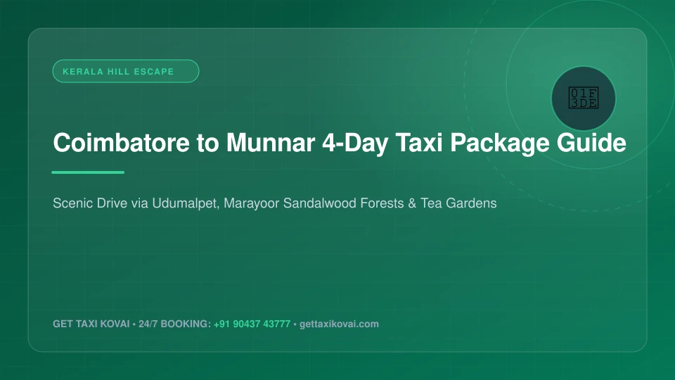 Coimbatore to Munnar Hill Station 4-Day Taxi Package & Route Guide